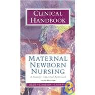 Maternal Newborn Nursing : Clinical Handbook