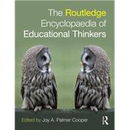 Routledge Encyclopaedia of Educational Thinkers 9781138826144