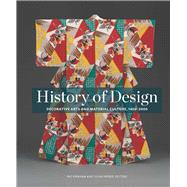 History of Design Decorative Arts and Material Culture, 1400-2000 9780300196146