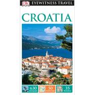 DK Eyewitness Travel Guide: Croatia 9781465426147
