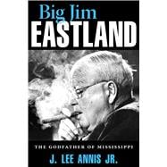 Big Jim Eastland 9781496806147
