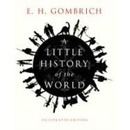 A Little History of the World Illustrated Edition 9780300176148