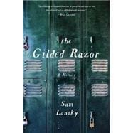 The Gilded Razor A Memoir 9781476776149