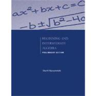 Preliminary Edition of Beginning and Intermediate Algebra 9780073406152