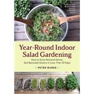 Year-Round Indoor Salad Gardening 9781603586153