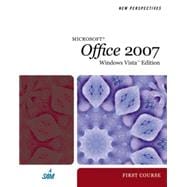 New Perspectives on Microsoft Office 2007, First Course, Windows Vista Edition 9781423906155