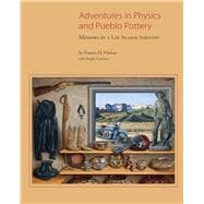 Adventures in Physics and Pueblo Pottery 9780890136157