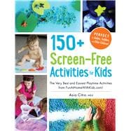 150+ Screen-Free Activities for Kids 9781440576157