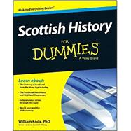 Scottish History for Dummies 9781118676158