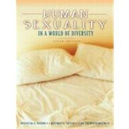 Human Sexuality in a World of Diversity 9780205406159
