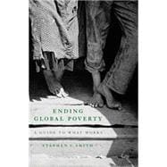 Ending Global Poverty A Guide to What Works 9780230606159