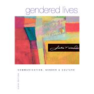 Gendered Lives Communication, Gender, and Culture (with InfoTrac) 9780534636159