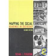 Mapping the Social Landscape : Readings in Sociology 9780767406161