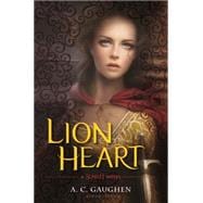 Lion Heart A Scarlet Novel 9780802736161