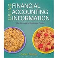 Using Financial Accounting Information: The Alternative to Debits and Credits, 7th Edition 9781133466161