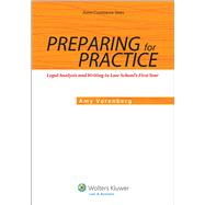 Preparing for Practice Legal Analysis and Writing in Law School's First Year 9781454836162