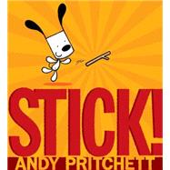 Stick!