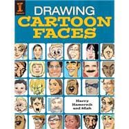 Drawing Cartoon Faces 9781440336164