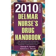 Delmar Nurse’s Drug Handbook 2010 Edition 9781439056165