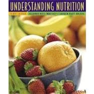Understanding Nutrition (with CD-ROM, InfoTrac, and Dietary Guidelines for Americans 2005) 9780495106166