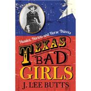 Texas Bad Girls 9781493026166