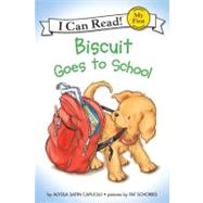 Biscuit Goes to School (My First I Can Read) 9780064436168