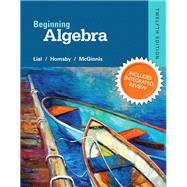 Beginning Algebra Plus NEW Integrated Review MyMathLab and Worksheets--Access Card Package 9780134196169