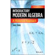 Introductory Modern Algebra A Historical Approach 9780470876169