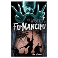 Fu-Manchu - The Wrath of Fu-Manchu and Other Stories 9780857686169