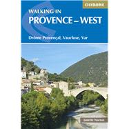 Walking in Provence West: Dr“me Proven‡al, Vaucluse, Var 9781852846169