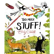 Too Much Stuff!
