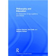 Philosophy and Education: an introduction to key questions and themes 9780415536172