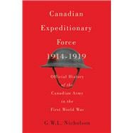 Canadian Expeditionary Force, 1914-1919 9780773546172