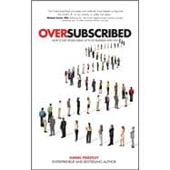 Oversubscribed: How to Get People Lining Up to Do Business With You 9780857086174