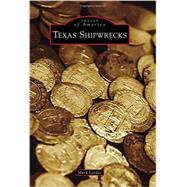 Texas Shipwrecks 9781467116176