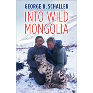 Into Wild Mongolia 9780300246179