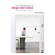 An Introduction to Design and Culture: 1900 to the Present 9780415686181