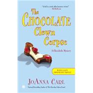 The Chocolate Clown Corpse 9780451466181