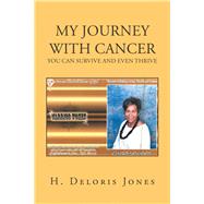 My Journey with Cancer 9781796046182