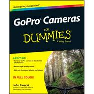 Gopro Cameras for Dummies 9781119006183