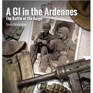 A G.i. in the Ardennes 9781526756183