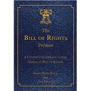 The Bill of Rights Primer 9781632206183