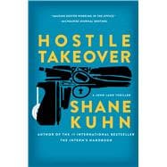Hostile Takeover A John Lago Thriller 9781476796185