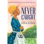 Never Caught, the Story of Ona Judge 9781534416185