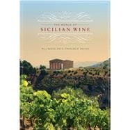 The World of Sicilian Wine 9780520266186