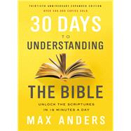 30 Days to Understanding the Bible 9780785216186