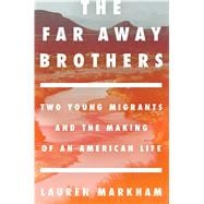 The Far Away Brothers 9781101906187