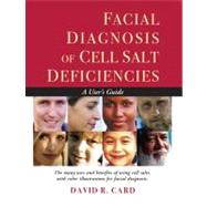 Facial Diagnosis of Cell Salt Deficiency 9781935826187