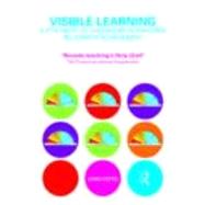 Visible Learning: A Synthesis of Over 800 Meta-Analyses Relating to Achievement 9780415476188