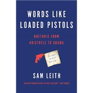 Words Like Loaded Pistols 9780465096190